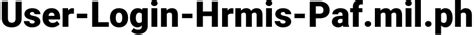 hrmis.paf.mil.ph login|PAFIC .
